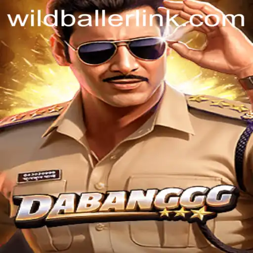 Unveiling the Thrilling World of DABANGGG: A Dive into Wildballer Adventures