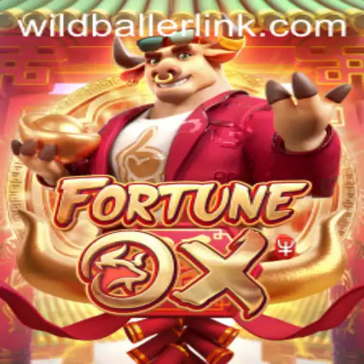 Exploring the Dynamic World of FortuneOx and the Rise of Wildballer